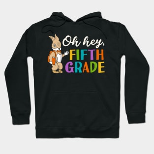 Oh Hey Fifth Grade Back to School Hoodie